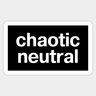 "chaotic neutral" in plain white letters - you're Switzerland Sticker